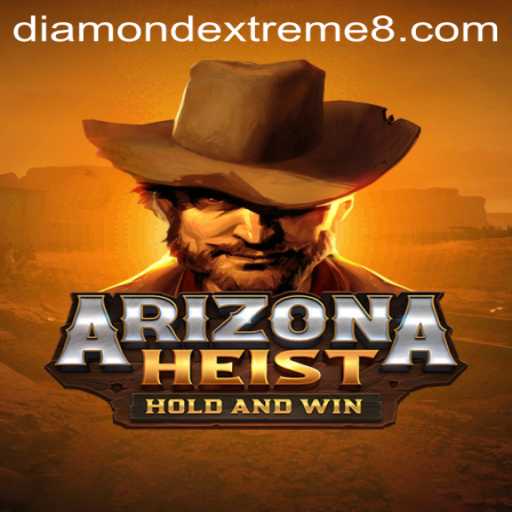 ArizonaHeist: Dive into the Thrilling World of 'DIAMOND EXTREME'
