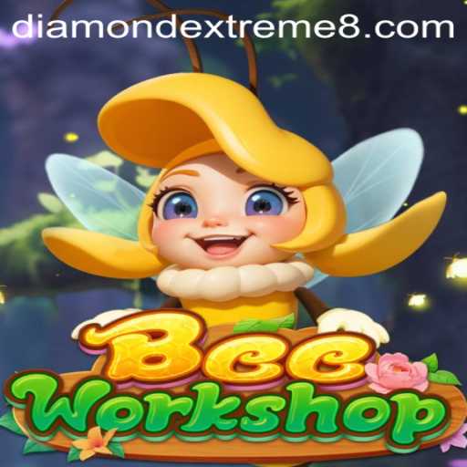 BeeWorkshop: The Buzz Around DIAMOND EXTREME