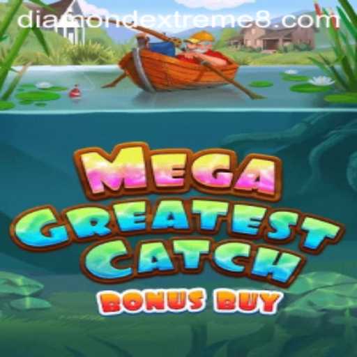 Reeling in the Adventure: Dive into MegaGreatestCatchBonusBuy