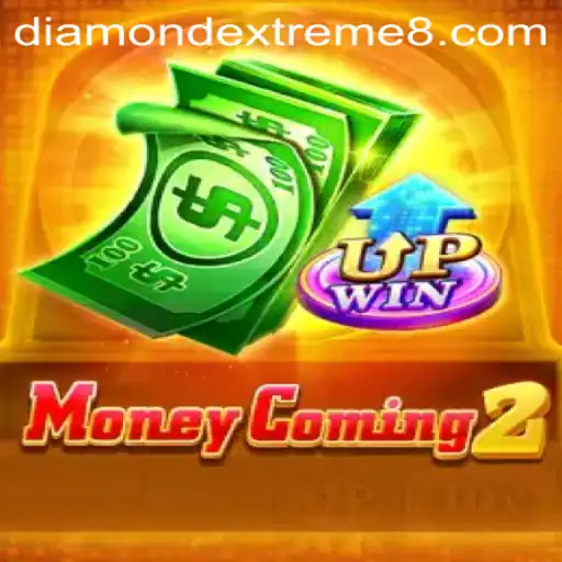MoneyComing2: Embark on an Epic Adventure with DIAMOND EXTREME